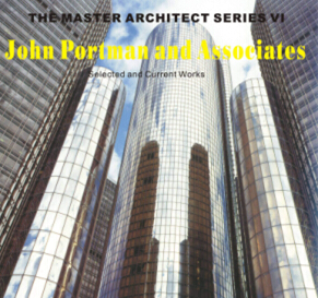 世界建筑大師系列-約翰遜波特曼事務所-John Portman and Associates